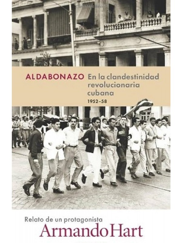Aldabonazo: En la clandestinidad revolucionaria cubana 1952-58