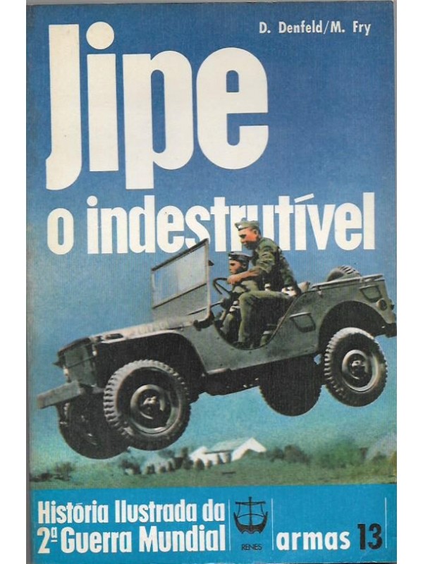 Jipe - História Ilustrada da Segunda Guerra Mundial