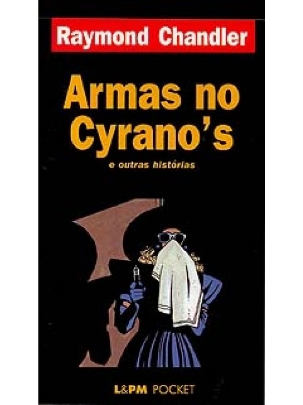 Armas no Cyrano's e outras histórias