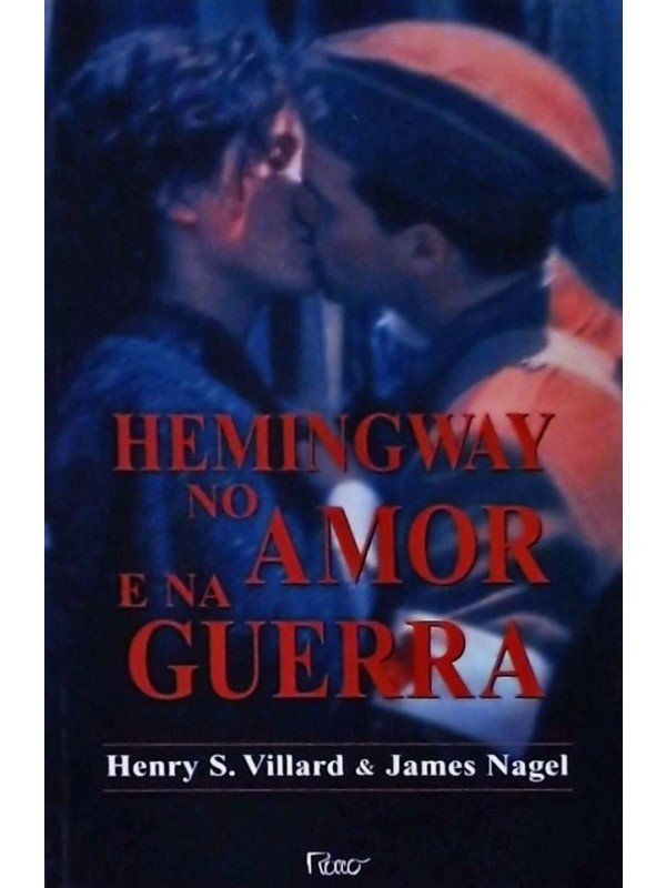 Hemingway no amor e na guerra