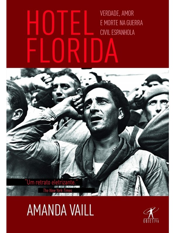 Hotel Florida: verdade, amor e morte na Guerra Civil Espanhola