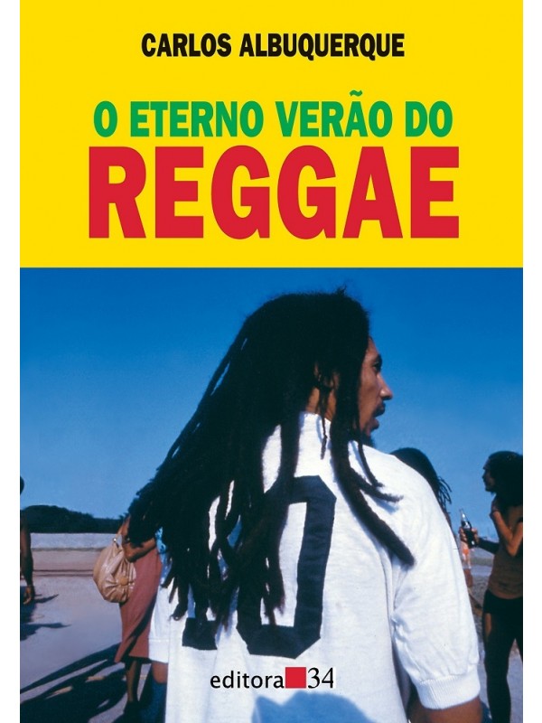 O eterno verão do Reggae