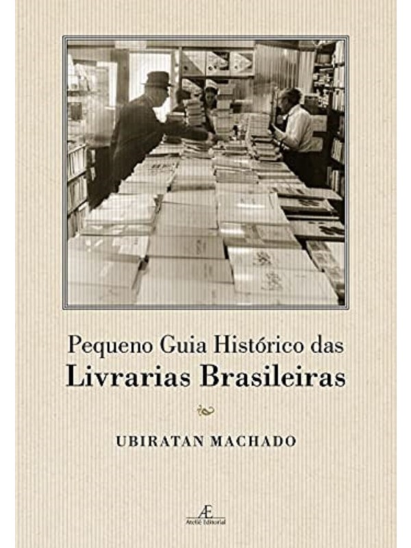 Pequeno guia histórico das livrarias brasileiras