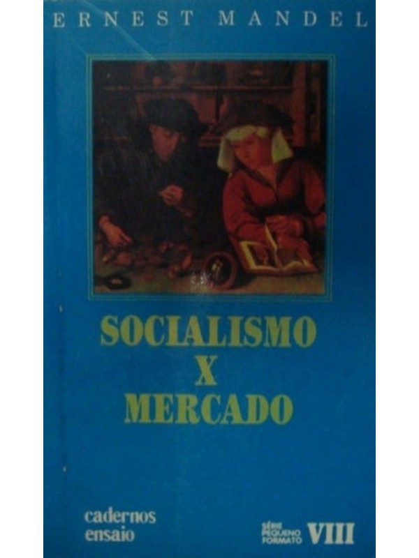 Socialismo x Mercado