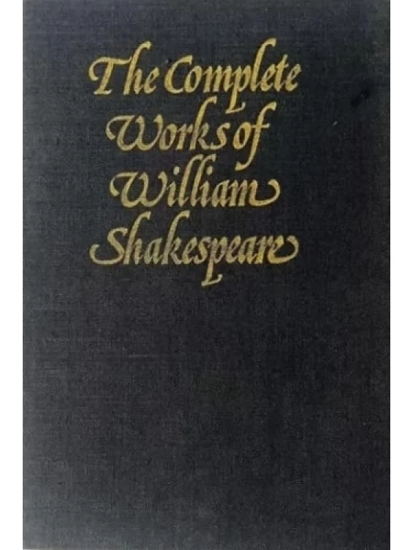 The complete works of William Shakespeare