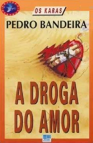 Livro A droga do amor Pedro Bandeira