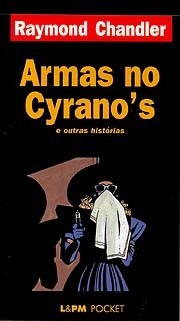 Livro Armas no Cyrano's e outras histórias Raymond Chandler