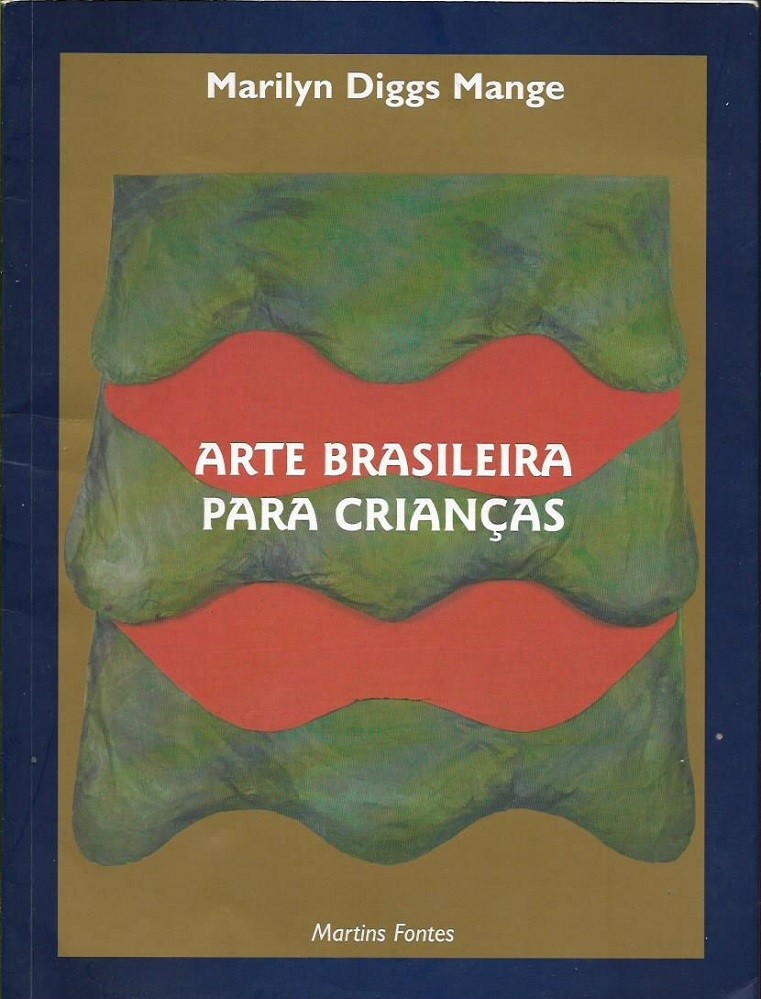 Livro Arte brasileira para crianças Marilyn Diggs Mange