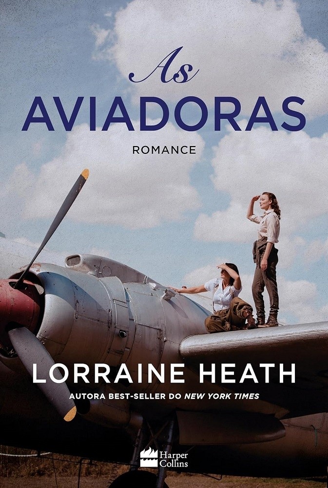 Livro As aviadoras Lorraine Heath