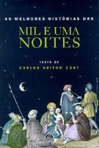 Livro As melhores histórias das mil e uma noites Carlos Heitor Cony