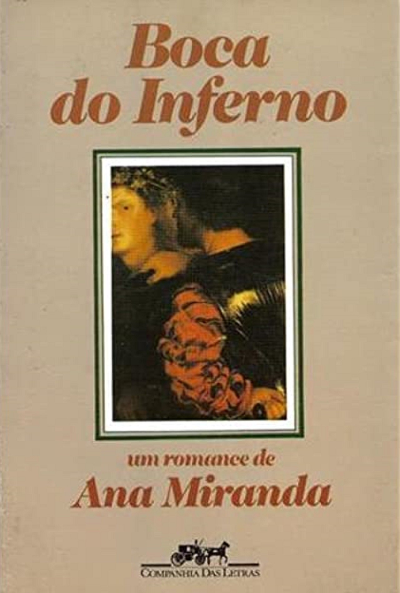 Livro Boca do inferno Ana Miranda