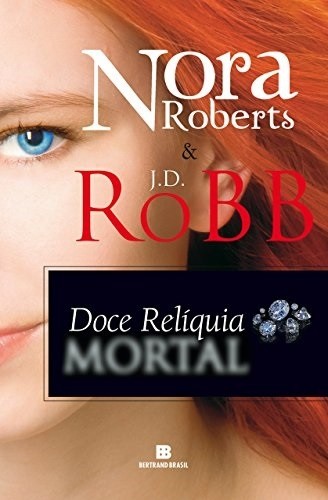 Livro Doce relíquia mortal Nora Roberts e J. D. Robb
