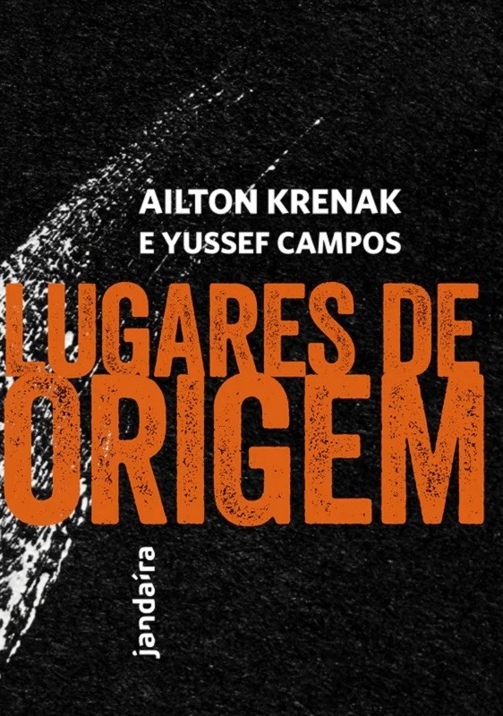 Livro Lugares de origem Ailton Krenak e Yussef Campos