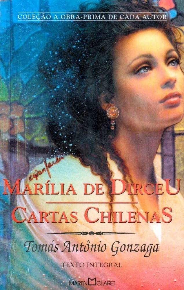 Livro Marília de Dirceu/Cartas chilenas Tomás Antônio Gonzaga