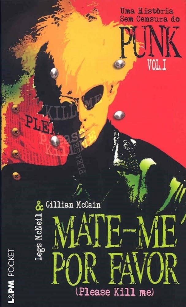 Livro Mate-me por favor, vol. 1 Legs McNeil & Gillian McCain