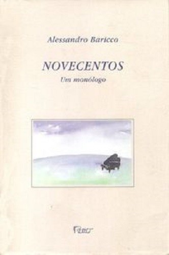 Livro Novecentos: um monólogo Alessandro Baricco