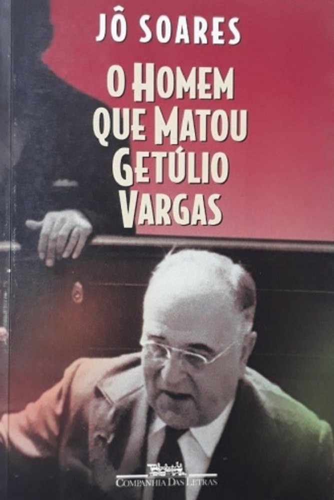 Livro O homem que matou Getúlio Vargas Jô Soares