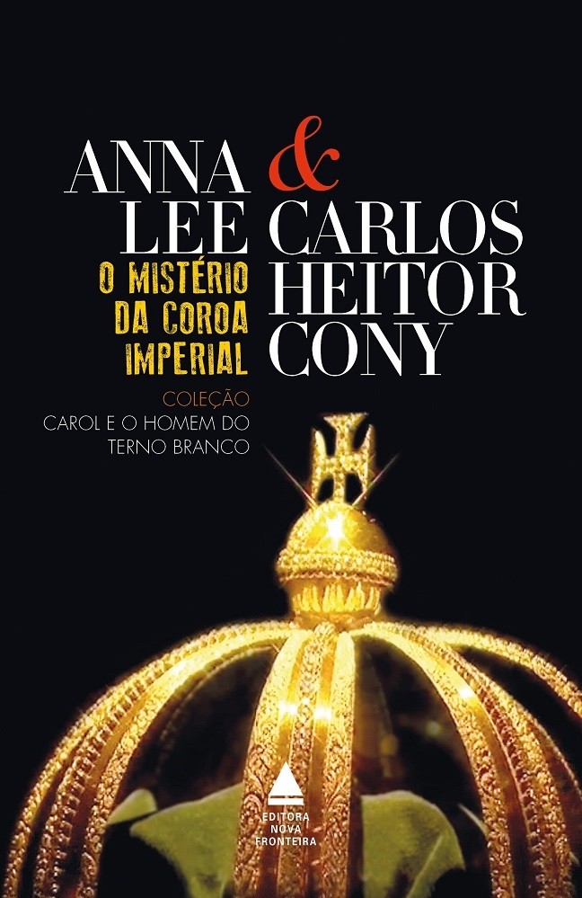 Livro O mistério da coroa imperial Anna Lee e Carlos Heitor Cony