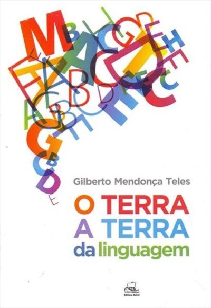Livro O terra a terra da linguagem Gilberto Mendonça Teles
