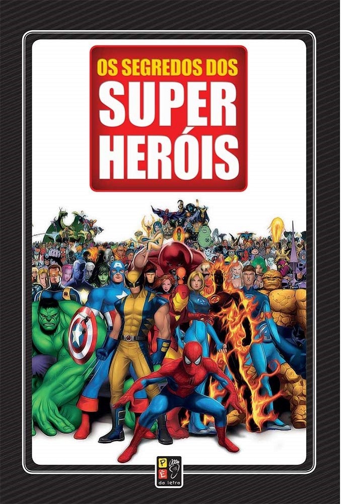 Livro Os segredos dos super heróis Org. Franco de Rosa