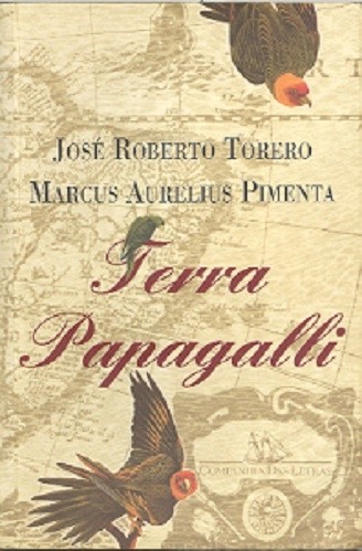 Livro Terra Papagalli José Roberto Torero e Marcus Aurelius Pimenta