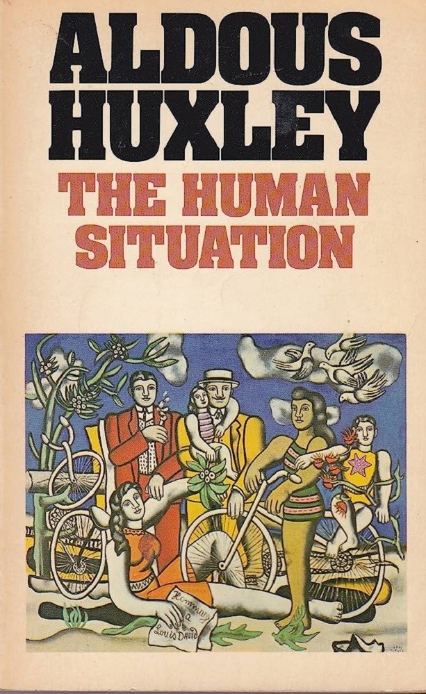 Livro The human situation Aldous Huxley