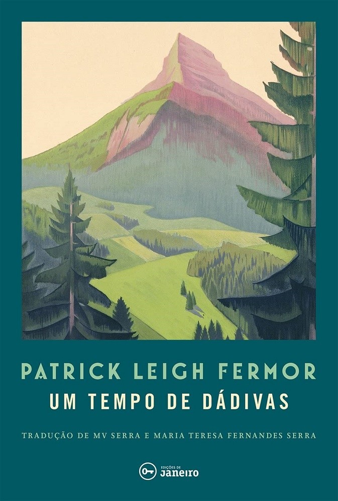 Livro Um tempo de dádivas Patrick Leigh Fermor