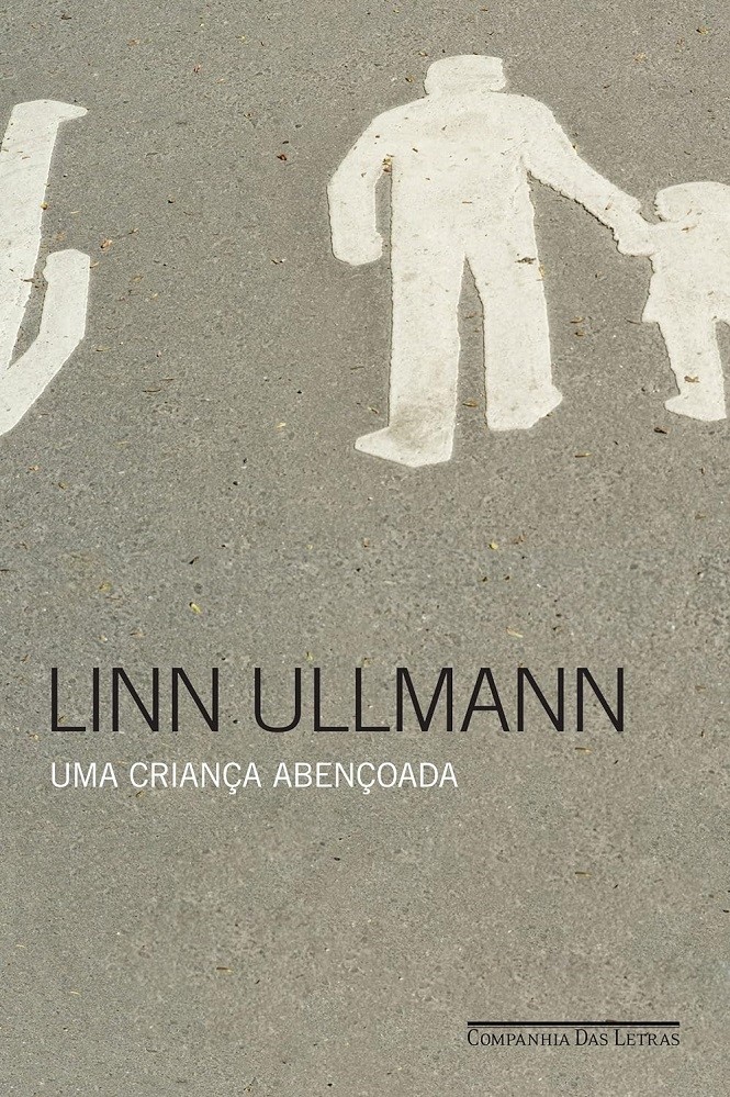 Livro Uma criança abençoada Linn Ullmann