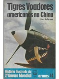 Tigres Voadores - História Ilustrada da Segunda Guerra Mundial