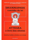 Dhammapada: caminho da lei/Atthaka: o livro das oitavas