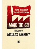 Maio de 68 explicado a Nicolas Sarkozy